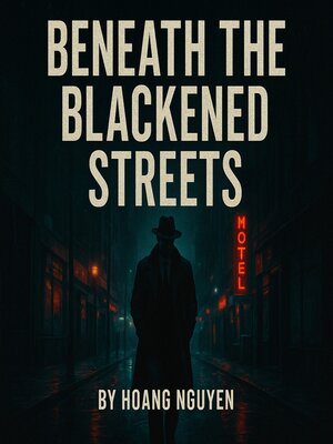 cover image of Beneath the Blackened Streets